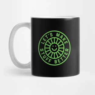 Left Chest Bright Green - LET'S MAKE STUFF BETTER -Celebrating Human Progress Of All Kinds Mug